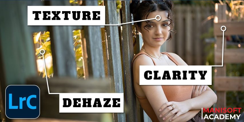 تفاوت Texture و Clarity در لایتروم و کمرا راو | مقایسه کامل و کاربردها